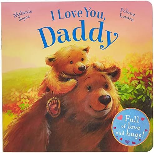I Love You, Daddy: Full of love and hugs! | Amazon (US)