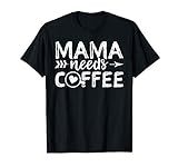 Mama Needs Coffee Shirt Coffee Lover Caffeine Queen Gift | Amazon (US)