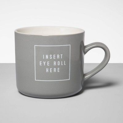 16oz Stoneware Insert Eye Roll Here Mug Gray - Opalhouse™ | Target