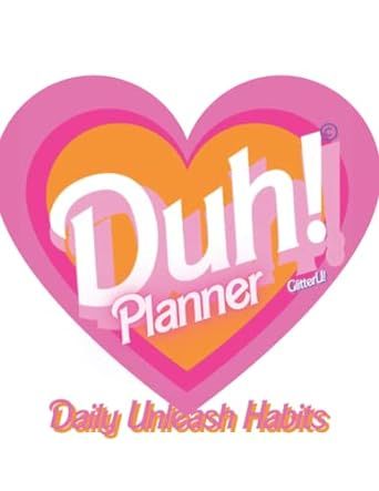 The Daily Unleash Official 200 page planner: White Heart Edition: DUH! Daily Unleash Habits Plann... | Amazon (US)