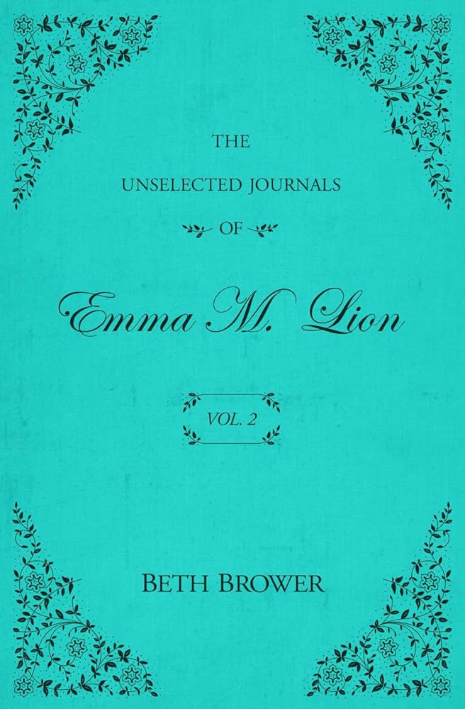 The Unselected Journals of Emma M. Lion: Vol. 2 | Amazon (US)