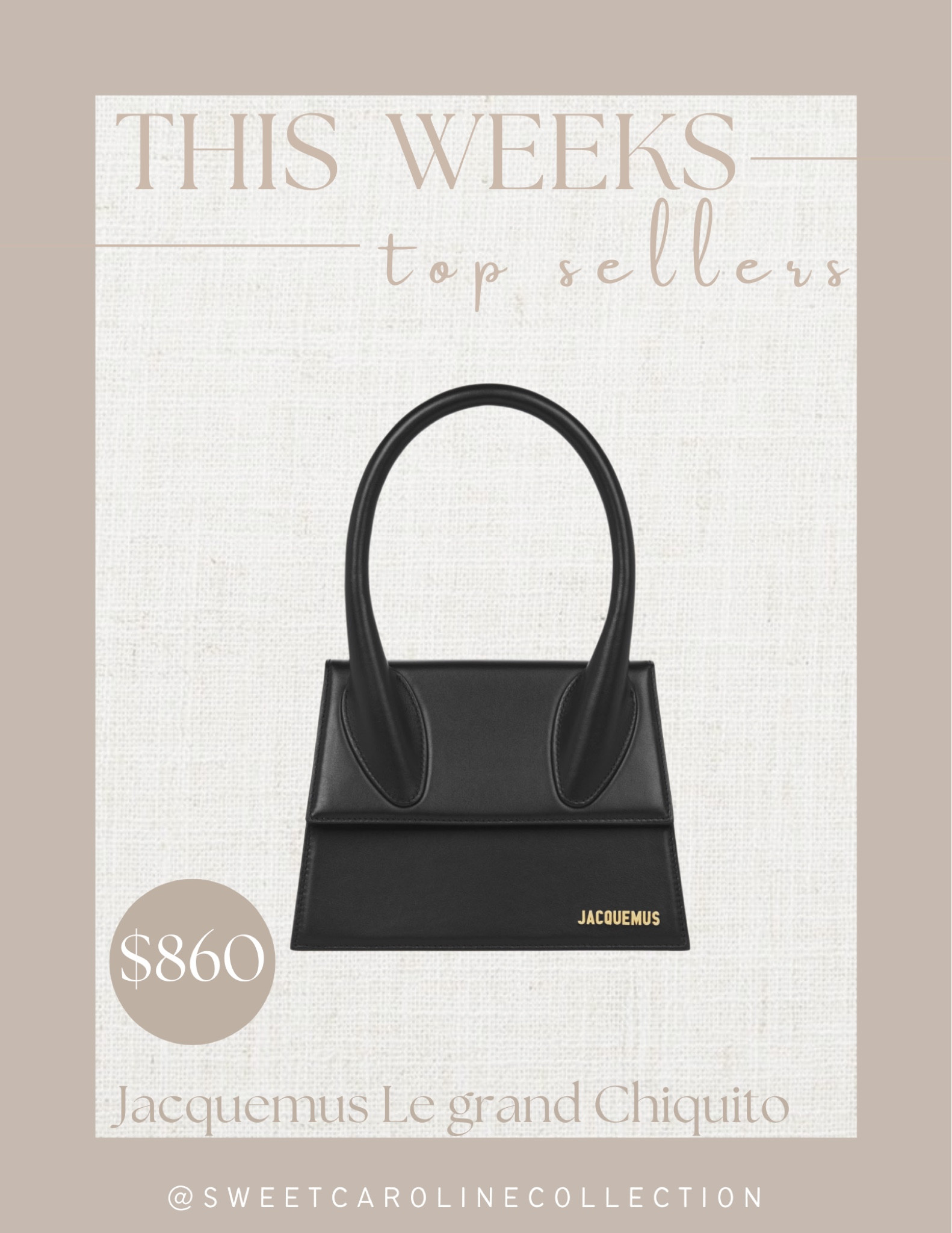 This weeks top sellers! 

6. Jacquemus Le Chiquito bag

Top seller, best seller, must have, trendy, purse, bag, designer, luxe, gift guide, gift idea, gifts for her, sale, cyber week, sale alert, under 800, jacquemus, saks fifth Avenue, Cettire, Ssense, neiman Marcus, Cosette, sweet Caroline collection

#LTKHoliday #LTKGiftGuide #LTKitbag