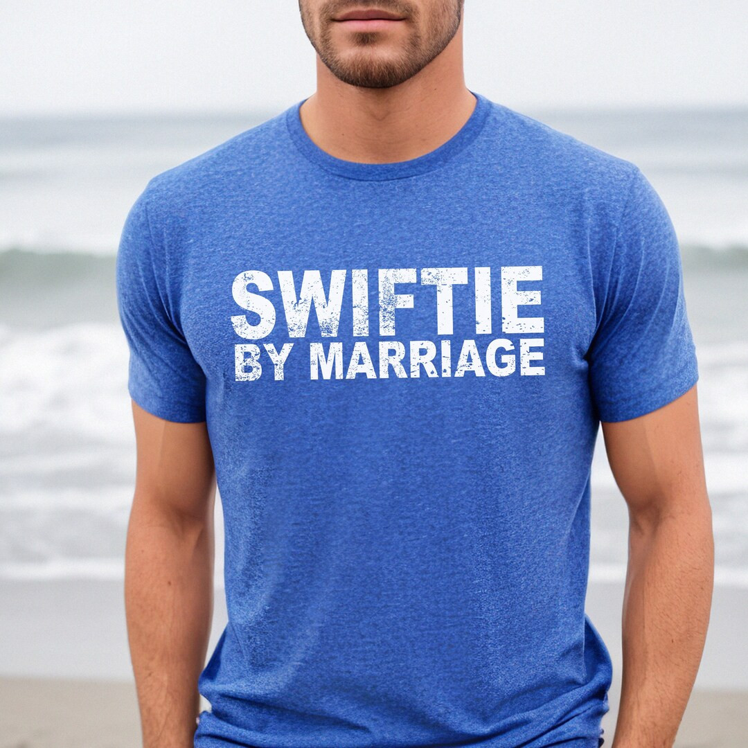 Swiftie by Marriage Shirt, Eras Tour Outfit, Taylor Swiftie Merch, Men Taylor Tees, Gift for Husb... | Etsy (US)
