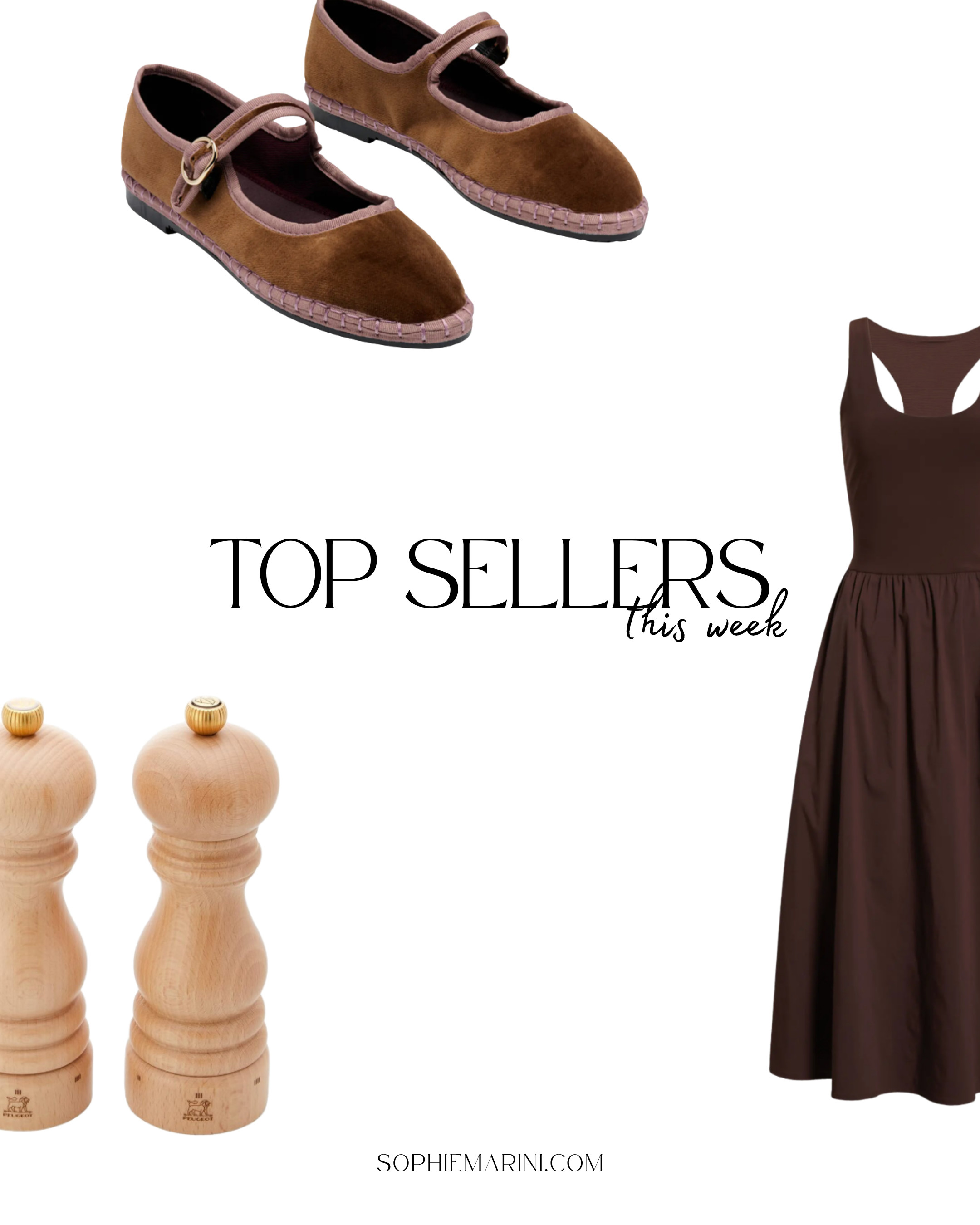 Top sellers this week
[brown tank midi dress, & other stories, Amazon home, kitchen finds, Peugeot Paris Salt and Pepper Mill Set, Flabelus Balthasar Mary Jane Flat]  

 #LTKSeasonal #LTKHome #LTKFindsUnder100