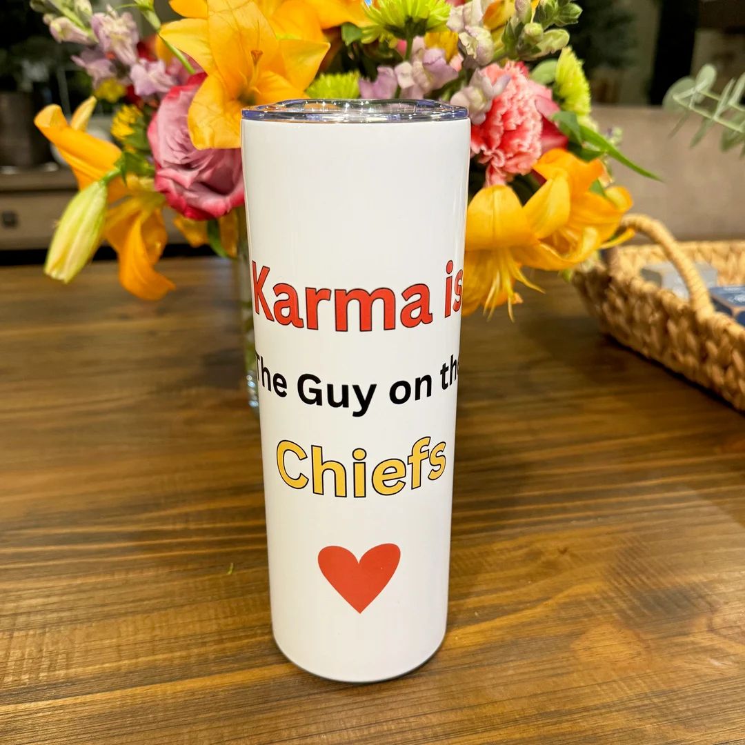 Karma is the Guy on the Chiefs Tumbler 20 Oz With Lid - Etsy | Etsy (US)