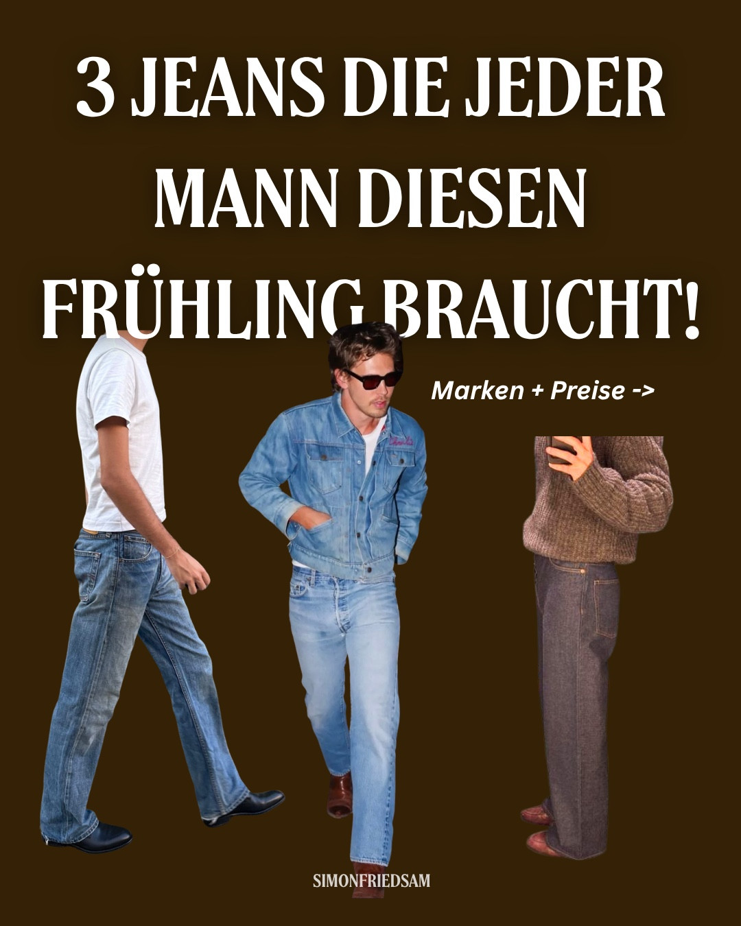 3 JEANS DIE JEDER MANN BRAUCHT! 