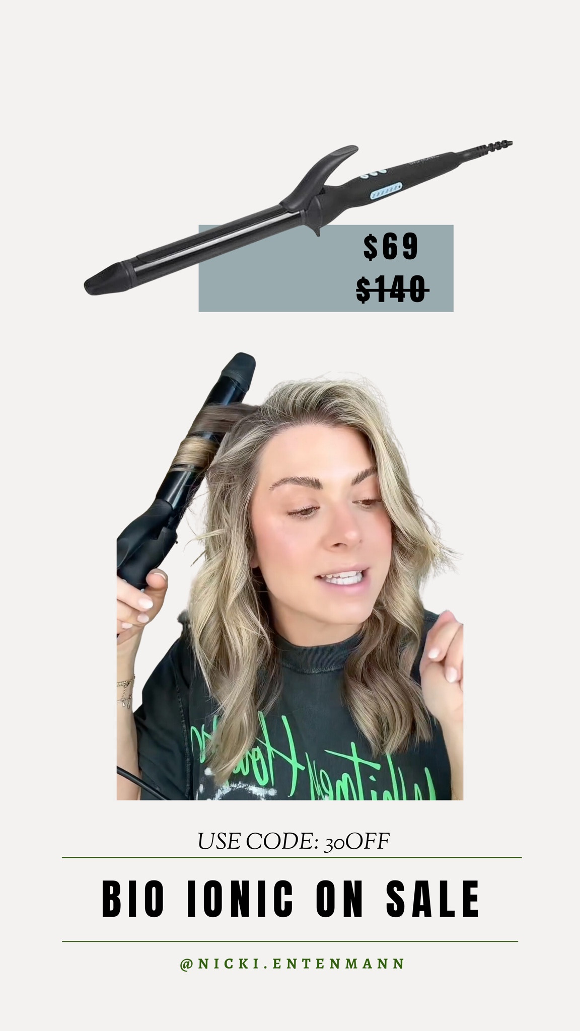My favorite curling iron is on sale WITH a code for an even bigger sale - use code: 30OFF to get it for $69

Curling iron, hair faves, bio ionic on sale, nicki entenmann 

#LTKbeauty #LTKsalealert #LTKstyletip