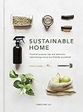 Sustainable Home: Practical projects, tips and advice for maintaining a more eco-friendly househo... | Amazon (US)