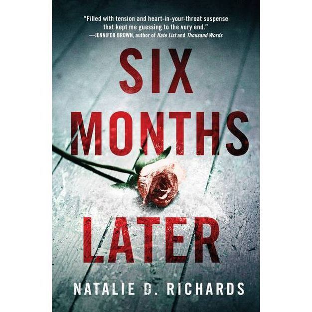 Six Months Later - by  Natalie D Richards (Paperback) | Target