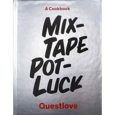 Mixtape Potluck Cookbook - (Hardcover) | Target