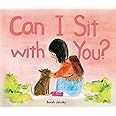 Can I Sit with You?     Hardcover – Picture Book, March 9, 2021 | Amazon (US)