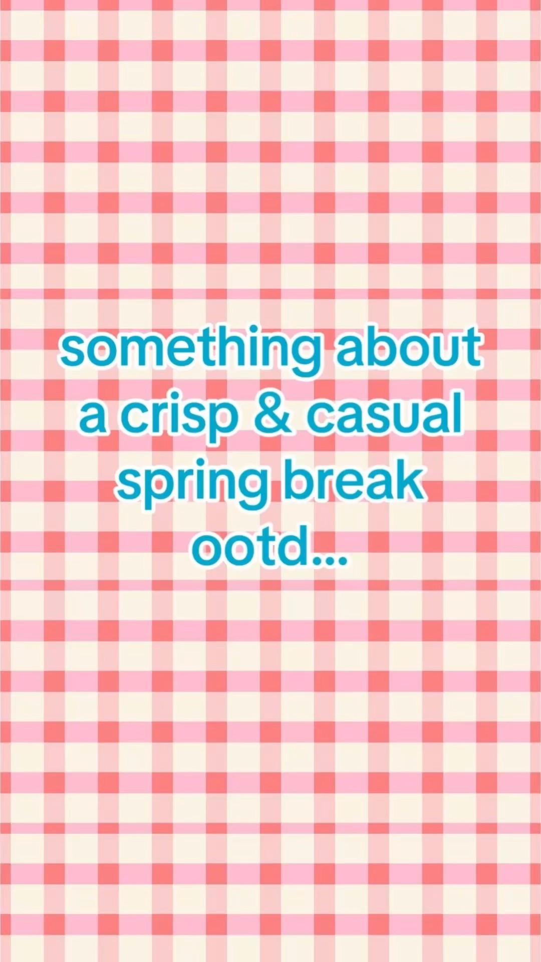 spring outfit ideas. spring break outfits. 

#LTKSeasonal #LTKootd #LTKSaleAlert