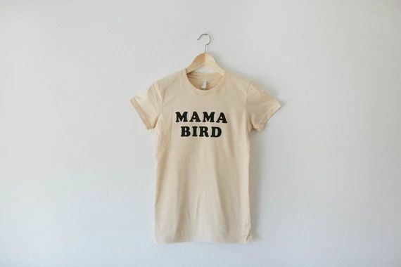 Mama Bird t-shirt, by The Bee &amp; The Fox, Made in USA | Etsy (US)