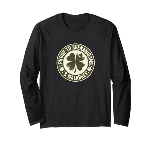 Prone to Shenanigans & Malarkey St Patricks Day Irish Clover Long Sleeve T-Shirt | Amazon (US)