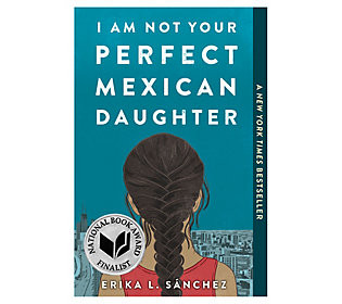 I Am Not Your Perfect Mexican Daughter by Erika L. Sanchez | QVC