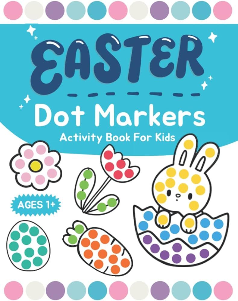 Easter Dot Markers Activity Book: Easy Do a Dot Coloring Easter Basket Stuffer for Toddlers and P... | Amazon (US)
