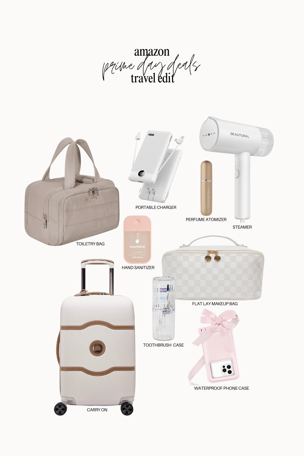 { Amazon Prime Day Travel Edit 

• BAGSMART Travel Toiletry Bag 
• VRURC Portable Charger 
• Travalo Perfume Atomizer 
• BEAUTURAL Garment Steamer 
• Touchland Glow Mist Hand Sanitizer in Rose Water 
• Delsey Paris Chatelet Air Carry On Luggage
• MYLDH Toothbrush Travel Case 
• EACHY Travel Makeup Bag 
• Case-Mate Waterproof Phone Case 

Travel Essentials . 2025 Amazon Prime Day . Amazon Travel Finds } 

#LTKTravel #LTKFindsUnder50 #LTKSaleAlert