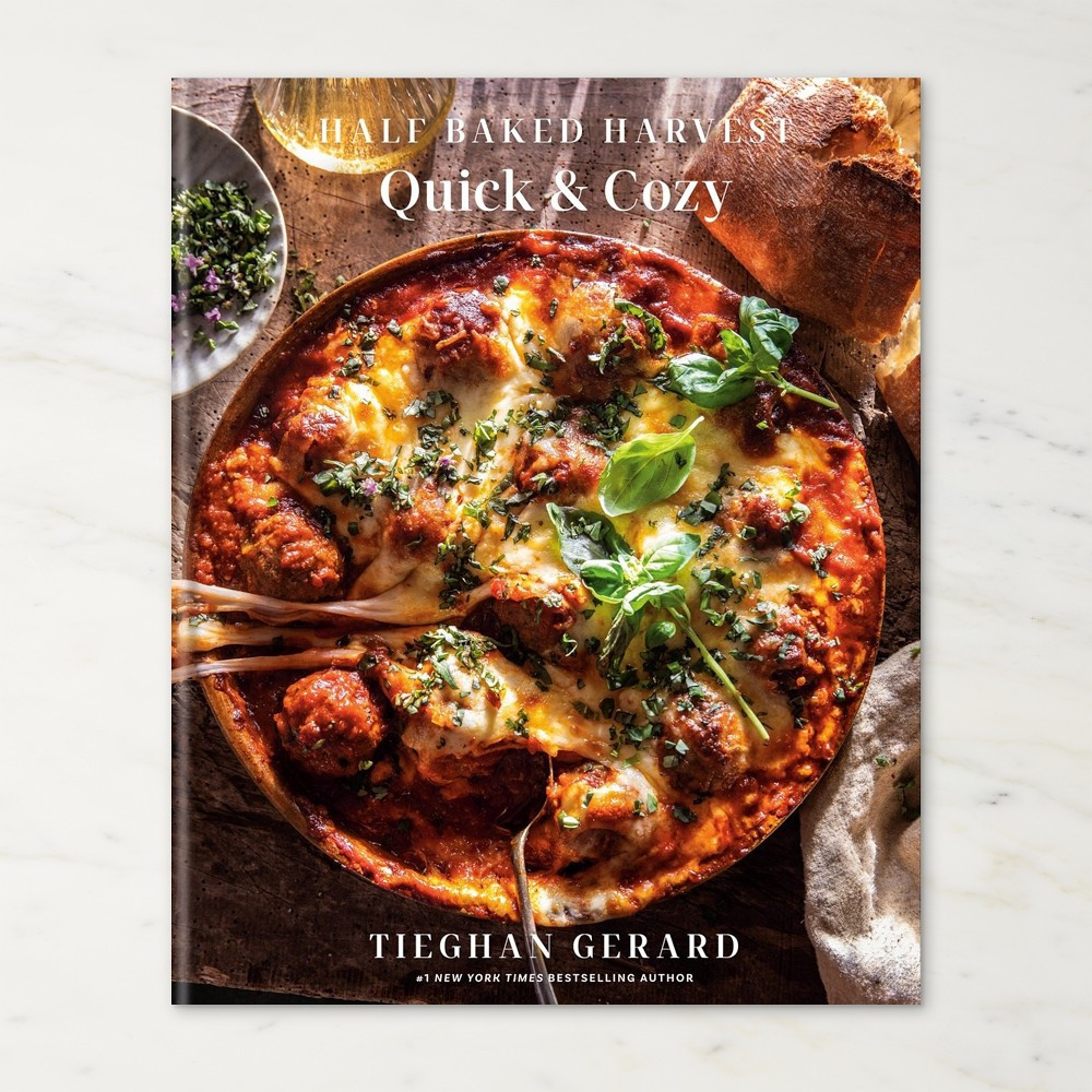 Tieghan Gerard: Half Baked Harvest Quick and Cozy Cookbook | Williams-Sonoma