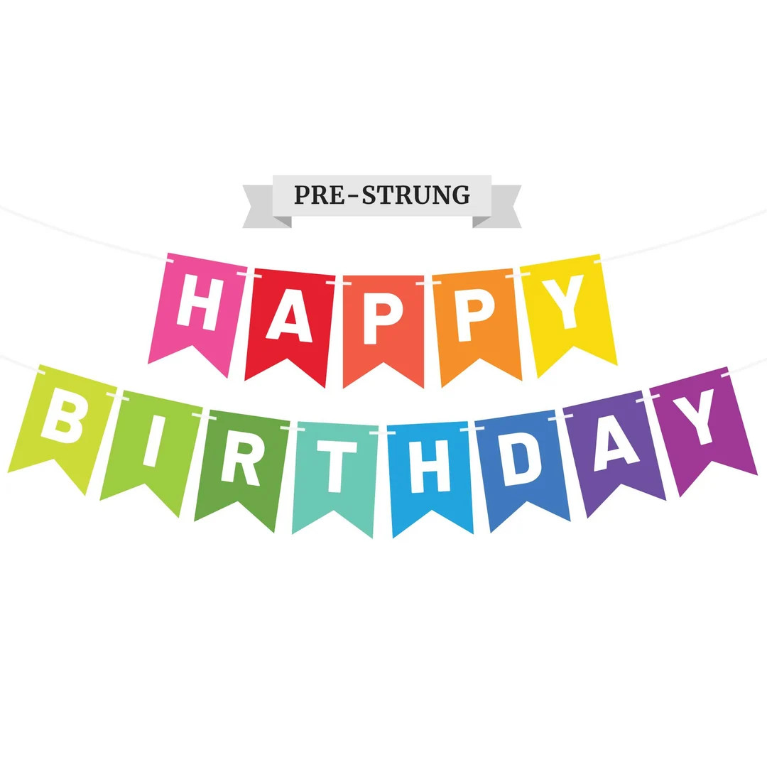 Pre-strung Happy Birthday Banner NO DIY Colorful Birthday Party Banner Pre-strung on 6 Ft Strand ... | Etsy (US)