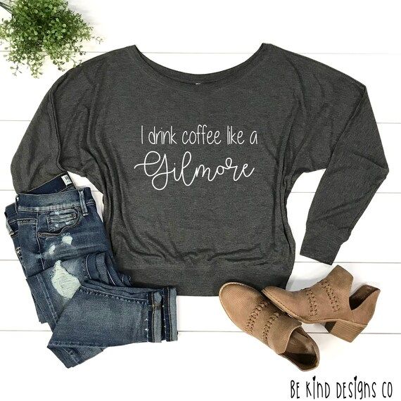 I Drink Coffee Like a Gilmore Long Sleeve Flowy Tee  Gilmore | Etsy | Etsy (US)