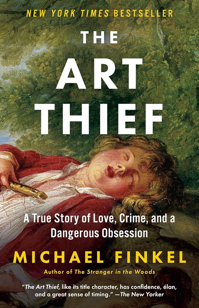 The Art Thief: A True Story of Love, Crime, and a Dangerous Obsession | Amazon (US)