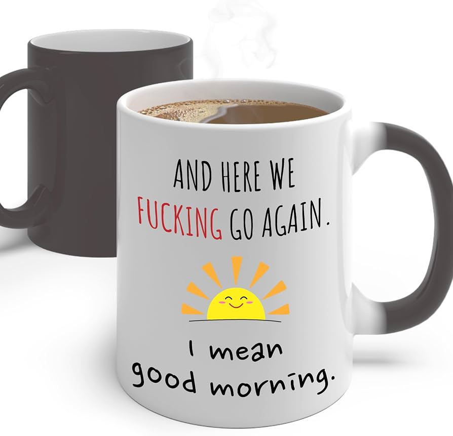 Funny Coffee Mugs For Women Here We Go Again I Mean Good Morning Mug The Fuckening Cup Sarcastic ... | Amazon (US)