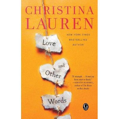 Love and Other Words -  by Christina Lauren (Paperback) | Target