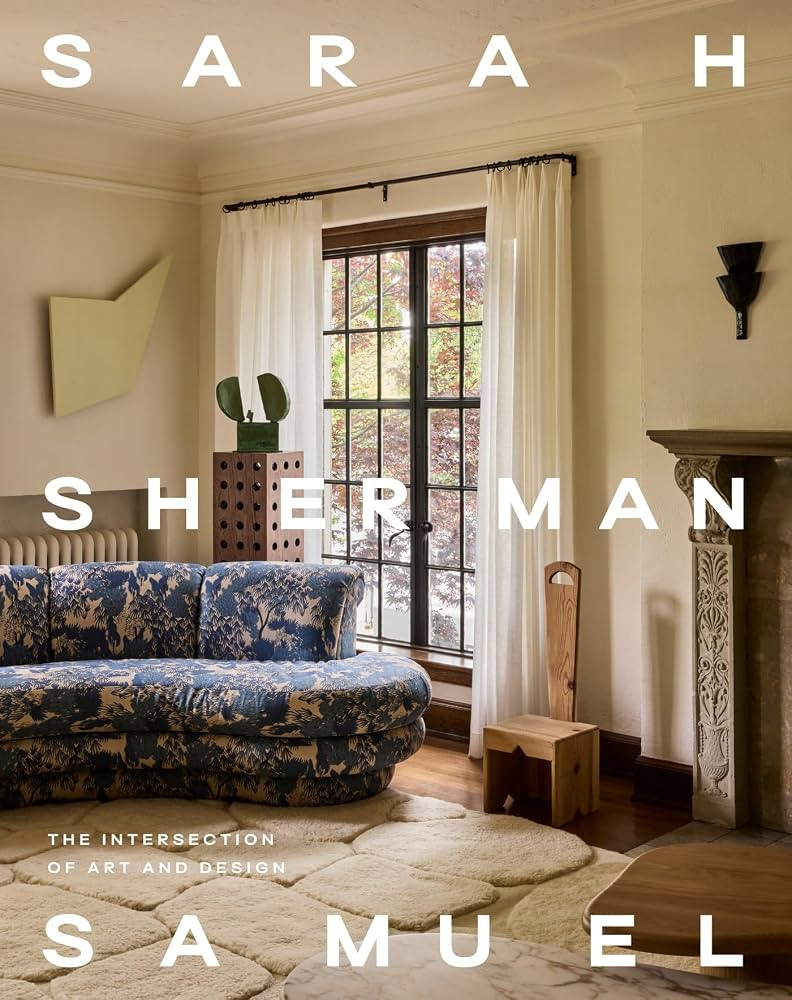 Sarah Sherman Samuel: The Intersection of Art and Design | Amazon (CA)