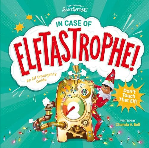 Elf on the Shelf: In Case of Elftastrophe      Hardcover | Amazon (US)