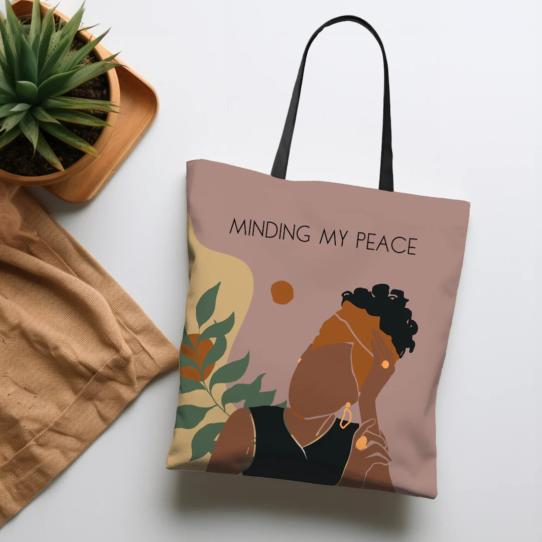 Minding My Peace Black Woman Tote Bag, Black Owned Shop, Black Girl Bag, Afro Tote, Melanin, Blac... | Etsy (US)