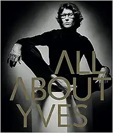 All About Yves    Hardcover – November 7, 2017 | Amazon (US)