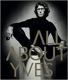 All About Yves    Hardcover – November 7, 2017 | Amazon (US)