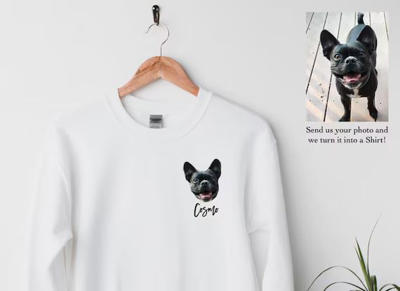 Custom Pet Portrait Sweatshirt, Personalized Dog Mom Gift, Custom Pet Photo Shirt, Dog Lover Gift... | Etsy (US)