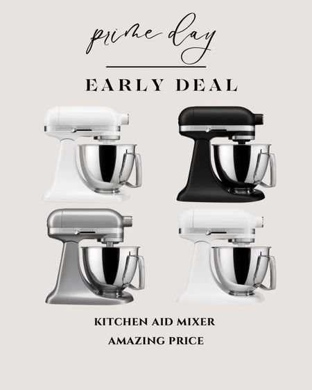 Early prime day hot deal. Kitchen aid mixer on sale. Kitchen amazon must haves 

#LTKsalealert #LTKFind #LTKfamily