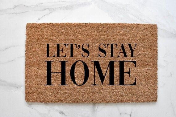 Let's Stay Home Doormat, Cute Doormat, Social Distancing Doormat, Welcome Mat, Outdoor Rug, Entry... | Etsy (US)