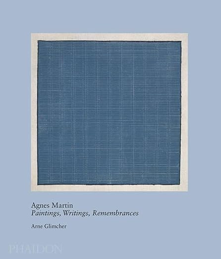 Agnes Martin: Paintings, Writings, Remembrances      Hardcover – October 16, 2012 | Amazon (US)