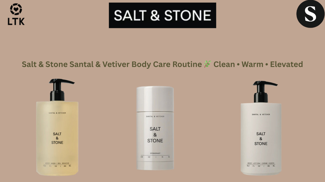 Salt & Stone Santal & Vetiver Body Care Routine 🌿 Clean • Warm • Elevated

If you love woody, warm, spa-like scents, this Santal & Vetiver body care routine is a must. Clean, gender-neutral, and perfect for everyday wear — especially if you like your body care to smell refined and not overpowering.
🛒 Linked for you on ShopMy + LTK



ShopMy:
https://shopmy.us/shop/collections/3347991



LTK:



* Santal & Vetiver Body Wash A gentle, sulfate-free cleanser that cleans without stripping, leaving skin soft and lightly scented.
* Santal & Vetiver Body Lotion Lightweight yet nourishing hydration that absorbs beautifully and layers well with fragrance.
* Santal & Vetiver Deodorant Aluminum-free deodorant with a smooth glide and long-lasting odor protection.


#SaltAndStone #SantalAndVetiver #CleanBodyCare #LuxuryBodyCare #Over50AndChic #BodyCareRoutine #WoodyScents #ElevatedSelfCare #DailyRitual


Salt and Stone Santal Vetiver, Santal and Vetiver body care, clean body wash, luxury body lotion, aluminum free deodorant, woody body care routine, minimalist body care, over 50 body care
 

 #LTKgrwm #LTKselfcare #LTKBeauty