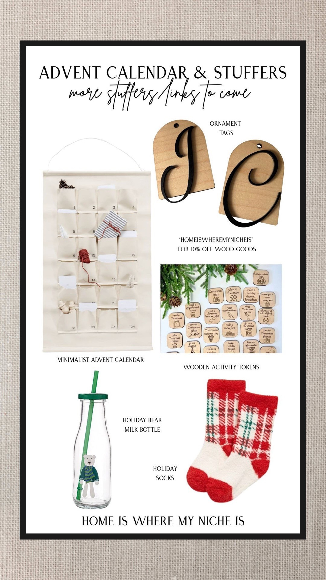 H O L I D A Y S / my kid’s advent calendars & stuffers this year (more to come!)

+ new minimalist advent calendars
+ ornament tags (“homeiswheremynicheis” for 10% off)
+ activity tokens (“homeiswheremynicheis” for 10% off)
+ matching holiday socks & pajamas 
+ holiday bear milk bottles 

#LTKkids #LTKholiday #LTKcanada