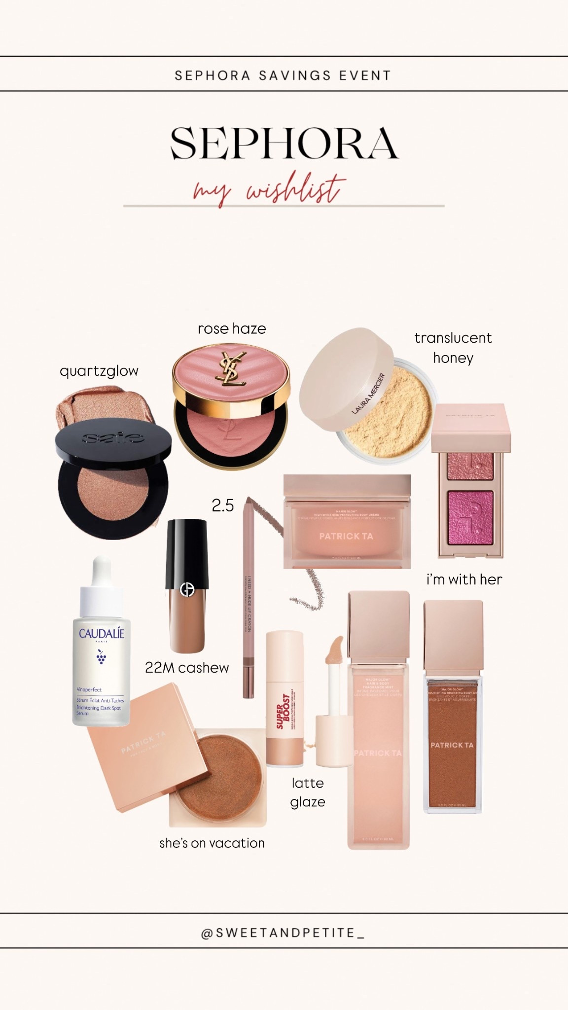 Sephora savings event - what’s on my wishlist! 

So many things on my wishlist + few restocks (caudalie, glow balm, setting powder, and Armani eye tint) 

#LTKBeauty