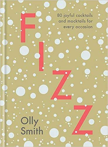 Fizz: 80 Joyful Cocktails and Mocktails for Every Occasion | Amazon (US)
