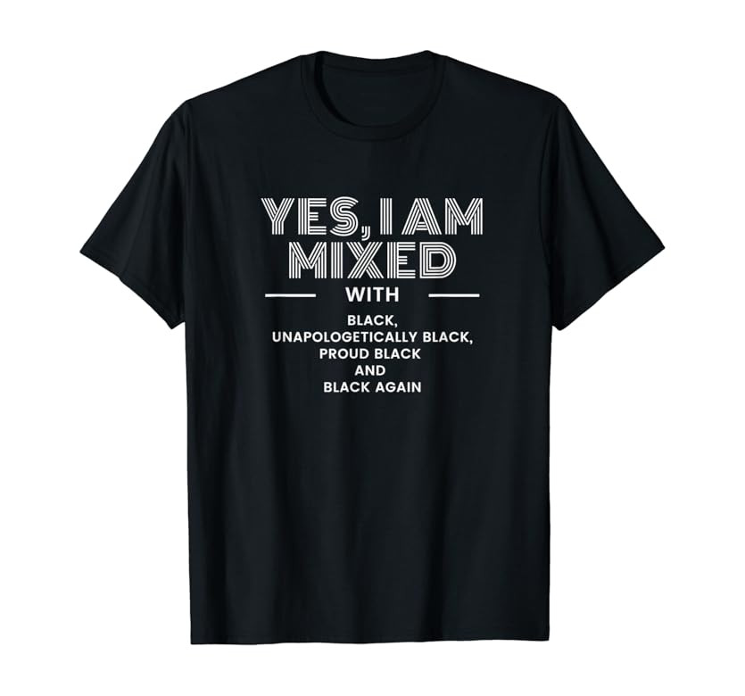 Yes I Am Mixed with Black - Black History Month & Pride Gift T-Shirt | Amazon (US)