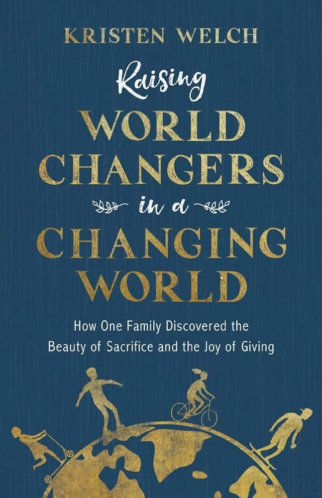 Raising World Changers in a Changing World | Amazon (US)