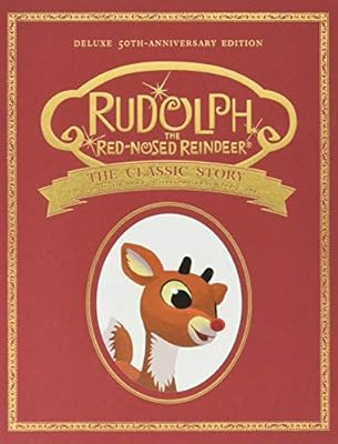Rudolph the Red-Nosed Reindeer: The Classic Story: Deluxe 50th-Anniversary Edition | Amazon (US)