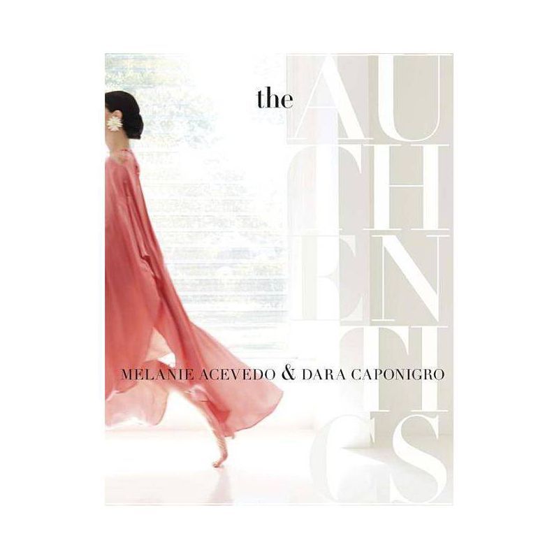 The Authentics: A Lush Dive Into the Substance of Style - by  Melanie Acevedo & Dara Caponigro (H... | Target