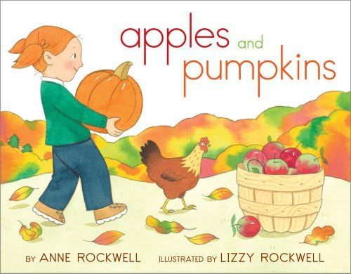 Apples and Pumpkins: Rockwell, Anne, Rockwell, Lizzy: 9781442476561: Amazon.com: Books | Amazon (US)