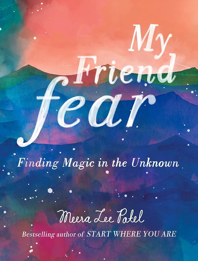 My Friend Fear: Finding Magic in the Unknown | Amazon (US)