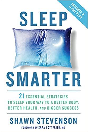 Sleep Smarter: 21 Essential Strategies to Sleep Your Way to A Better Body, Better Health, and Big... | Amazon (US)