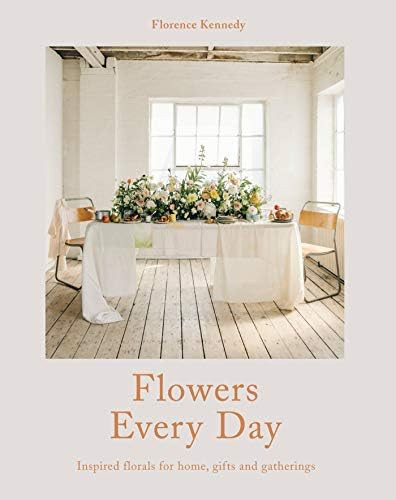 Flowers Every Day: Inspired Florals for Home, Gifts and Gatherings | Amazon (US)