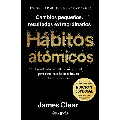 Hábitos Atómicos (Edición Especial): Incluye Curso Inédito 30 Días Para Mejorar Tus Hábitos / Atomic Habits - by  James Clear (Hardcover) | Target