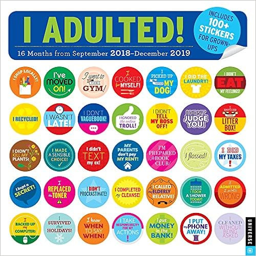 I Adulted! 2018-2019 16-Month Wall Calendar: Stickers for Grown-Ups



Calendar – Wall Calendar... | Amazon (US)